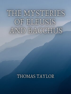 cover image of The Mysteries of Eleusis and Bacchus